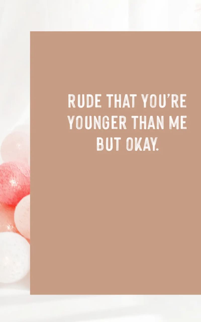 Creativien Studio- Rude That You’re Younger