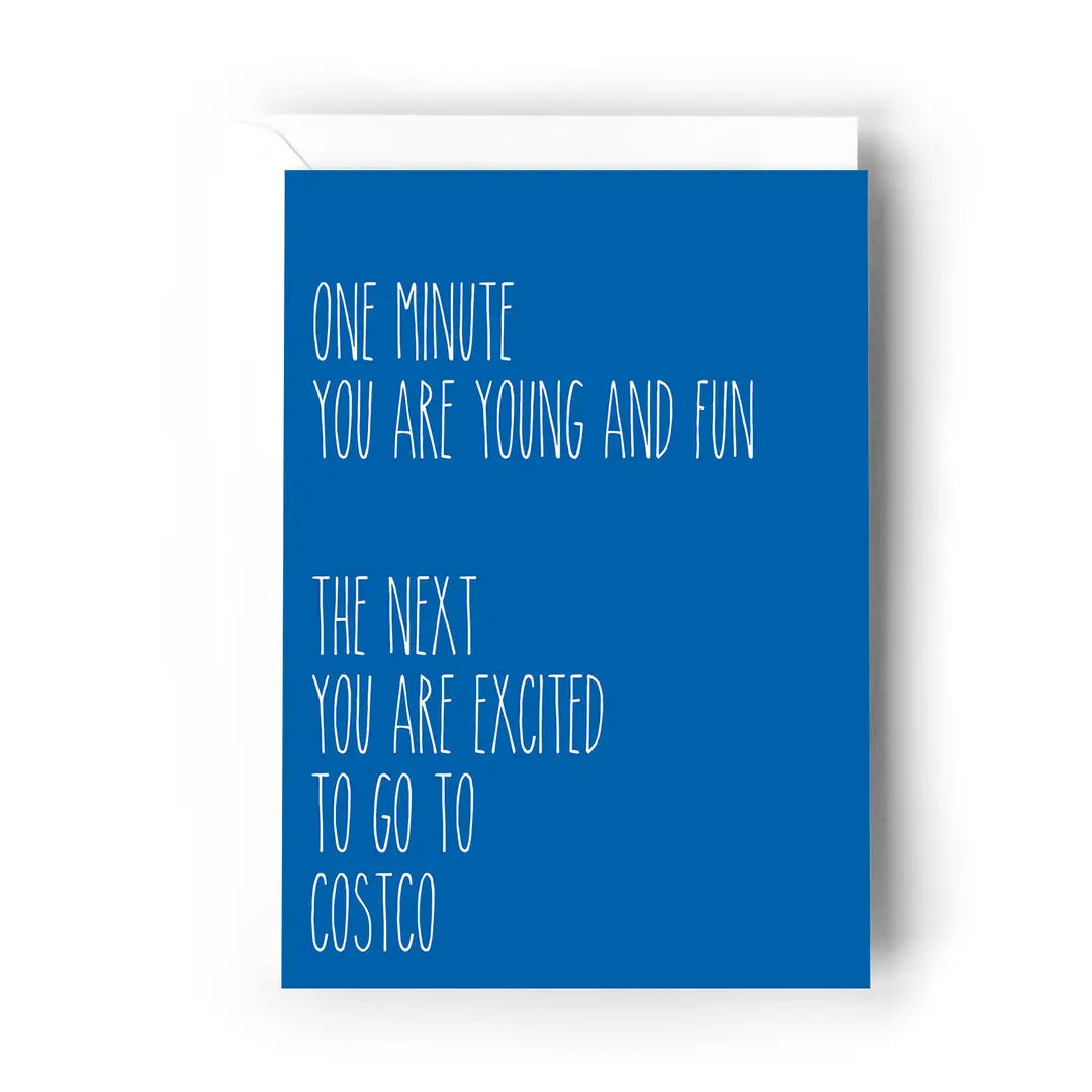 Creativien Studio- The Next You Are Excited To Go To Costco Card